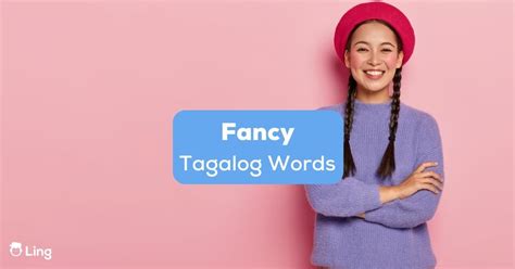 deep tagalog words with meaning|Unique 25+ Fancy Tagalog Words: Speak Filipino .